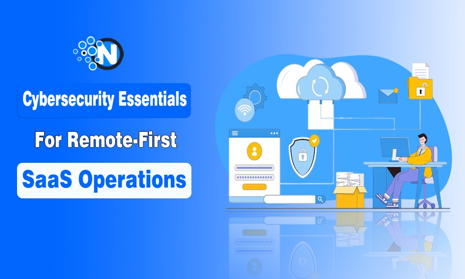 Cybersecurity for Remote SaaS (2026) – Essential Security Guide