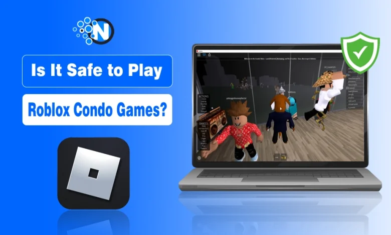 Is It Safe to Play Roblox Condo Games? Complete Guide 2026
