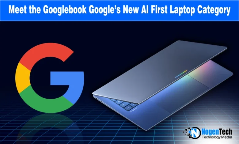 Everything About the New Googlebook Category and Glowbar AI