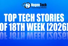 Top Tech Stories of 18th Week [2026]