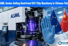ASML Denies Selling Restricted EUV Chip Machinery to Chinese Fabs news banner for NogenTech.