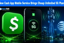 New Cash App Mobile Service Brings Cheap Unlimited 5G Plans news banner for NogenTech.