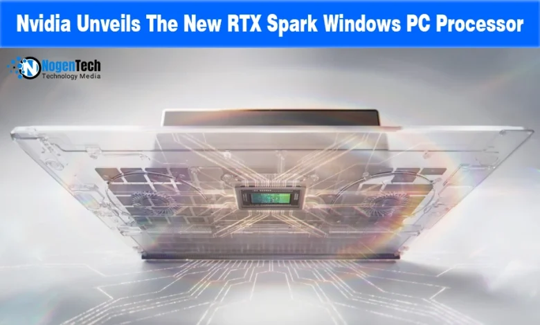 Nvidia unveils the new RTX Spark Windows PC processor featured banner for NogenTech.
