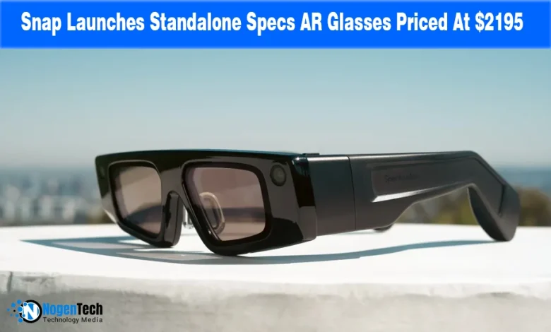 Snap Launches Standalone Specs AR Glasses Priced At $2195 news banner for NogenTech.