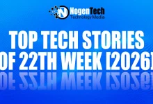 Top Tech Stories of 22th Week [2026]