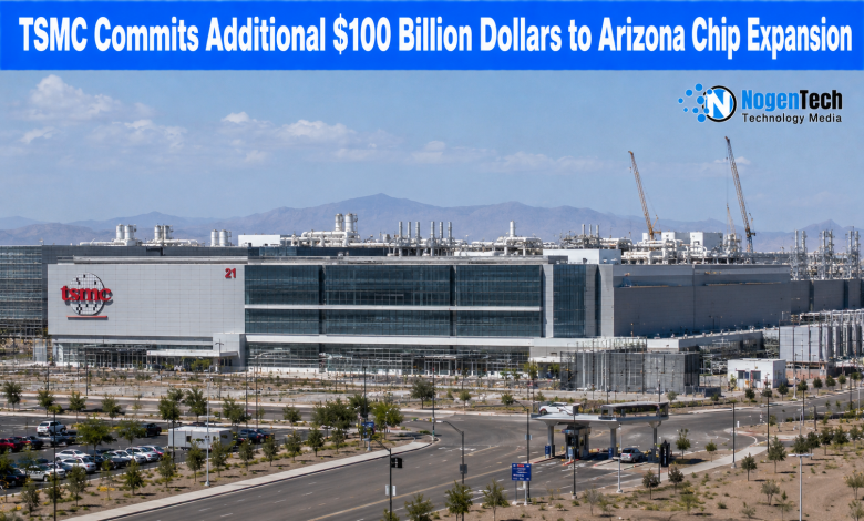 TSMC Commits Additional $100 Billion Dollars to Arizona Chip Expansion news banner for NogenTech.