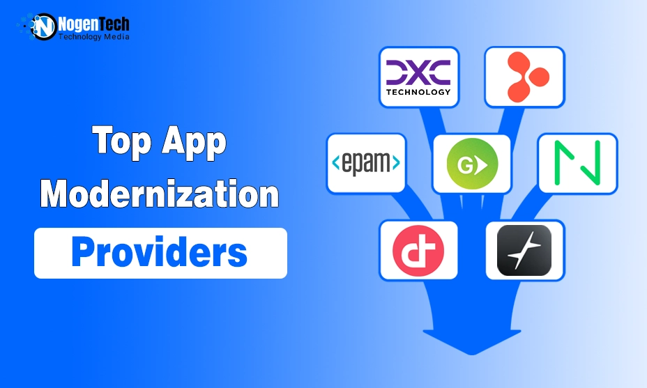 Top Providers of Application Modernization Solutions and Services