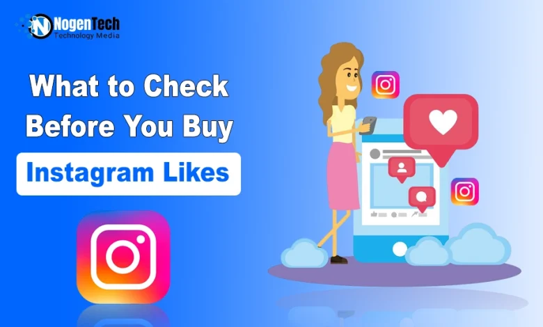 Illustration promoting a guide about buying Instagram likes. The graphic features the headline "What to Check Before You Buy Instagram Likes" on a blue gradient background, alongside Instagram logos, a smartphone displaying social media notifications, a female character holding a phone, and heart and like icons. The NogenTech Technology Media logo appears in the top-left corner.