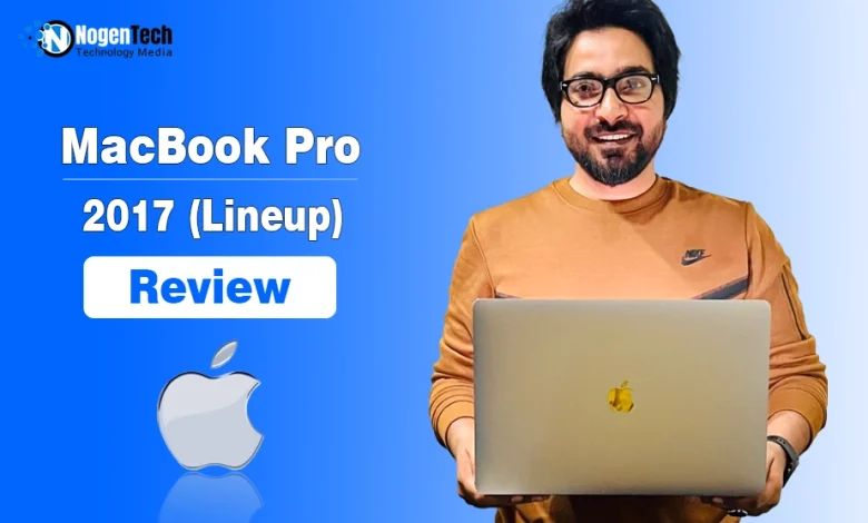 MacBook Pro 2017 lineup review featuring a 15-inch MacBook Pro