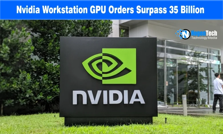 nvidia-workstation-gpu-orders-surpass-35-billion